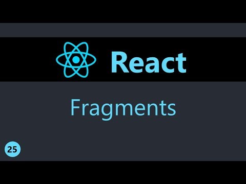 ReactJS Tutorial 25 Fragments