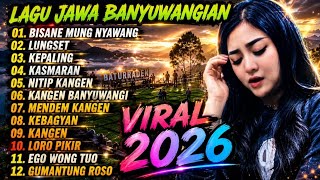 Download lagu LAGU JAWA BANYUWANGIAN POPULER VIRAL 2026 ‼️ ENAK E POL LUUR COCOK BUAT TEMAN PERJALANAN  mp3