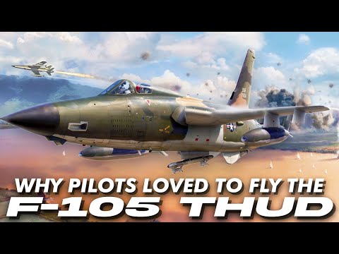 Why Pilots Loved Flying the Thud