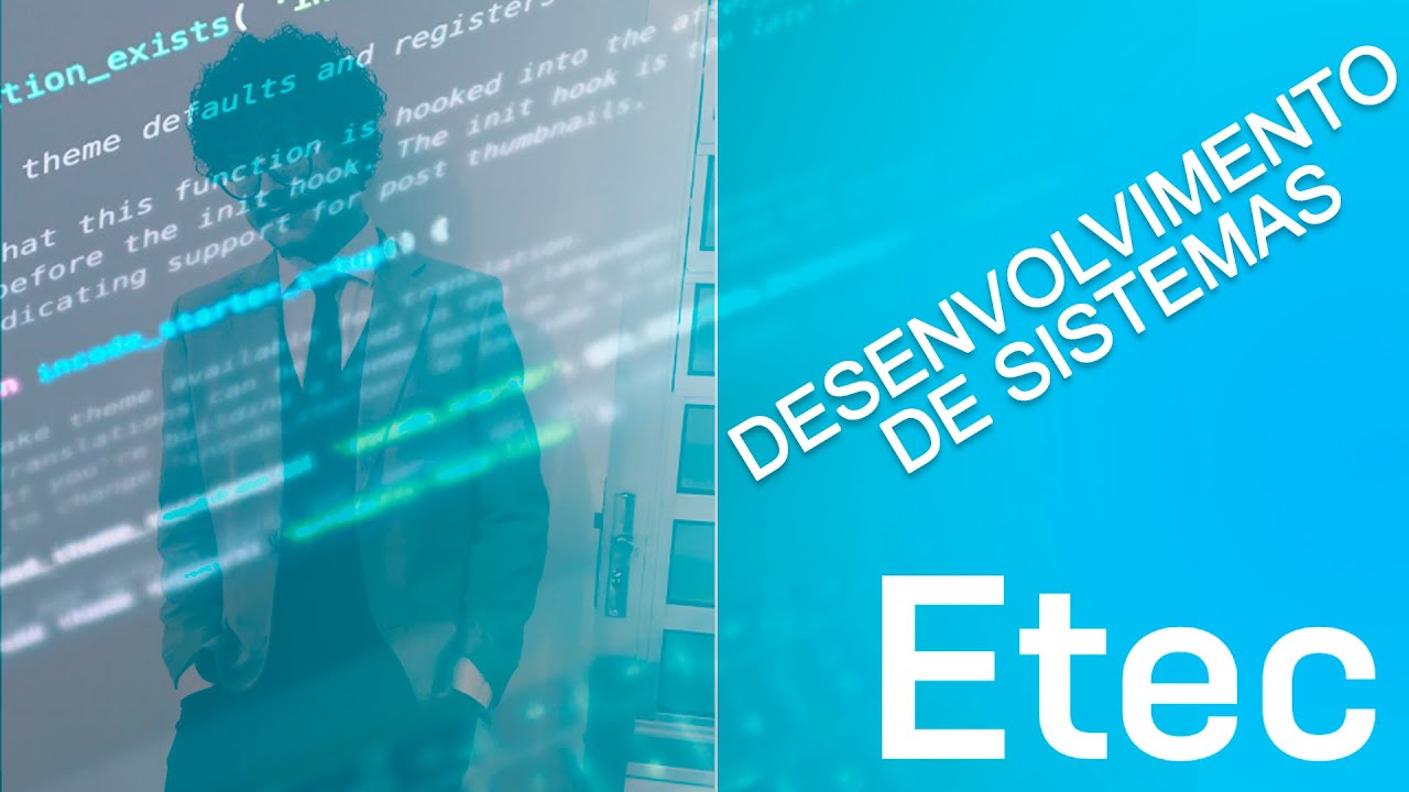 Técnico em Desenvolvimento de Sistemas ETEC - Grade, Experiências Pessoais e Mais!!