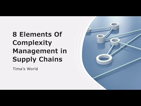 8 Elements Of Complexity Management In The Supply Chain