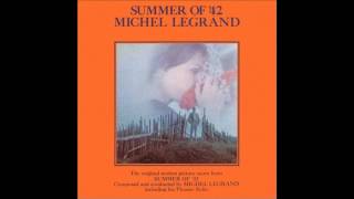 Michel Legrand - Theme from &quot;Summer of &#39;42&quot;