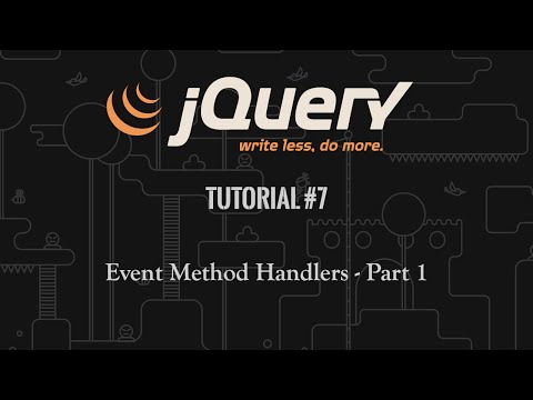 jQuery Tutorial 7: Event Handlers - Part 1