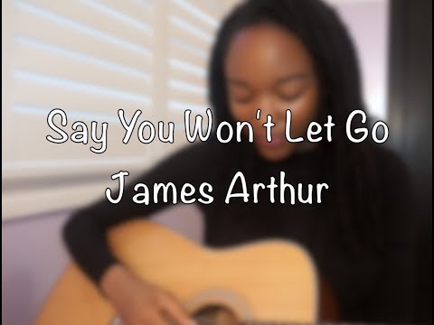 James Arthur - Say You Won't Let Go (Cover)