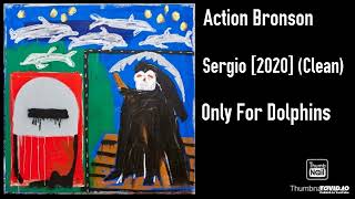 Action Bronson - Sergio [2020] (Clean)