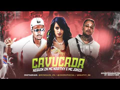 NEGUIN ZN , MC NAATHY E MC JOKER - CAVUCADA  ( Remix Brega funk ) LC NA VOZ