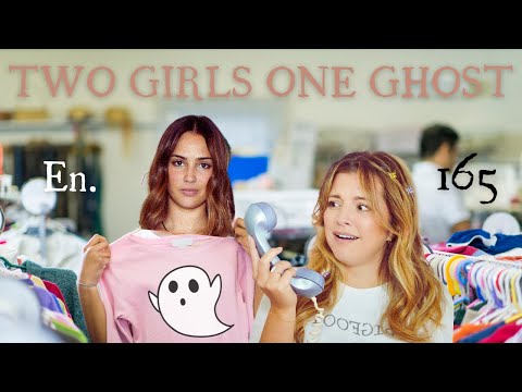 Two Girls One Ghost Encounters: 165