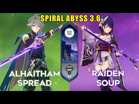 C0 Alhaitham Spread & C0 Raiden Soup | 3.6 Spiral Abyss - Floor 12 - 9 Star | Genshin Impact