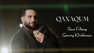 Roza Filberg & Gevorg Khublaryan - Qaxaqum (2026)