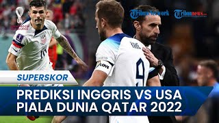Prediksi Skor Inggris Vs Amerika Serikat Piala Dunia 2022, The Three Lions kembali Dijagokan Menang