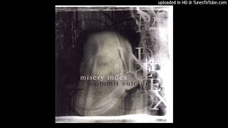 Misery Index \ Commit Suicide - Split