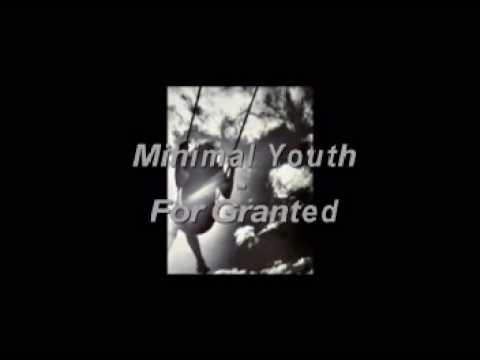 Minimal Youth - For granted