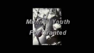 Minimal Youth - For granted