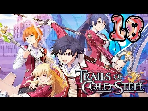 Legend of Heroes Trails of Cold Steel Walkthrough Part 18 No Commentary ( PS3 English Dub)