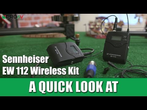 Sennheiser EW112 Set - A Quick Look