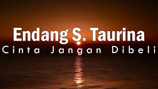 Download lagu Endang S. Taurina | Cinta Jangan Dibeli Lirik mp3