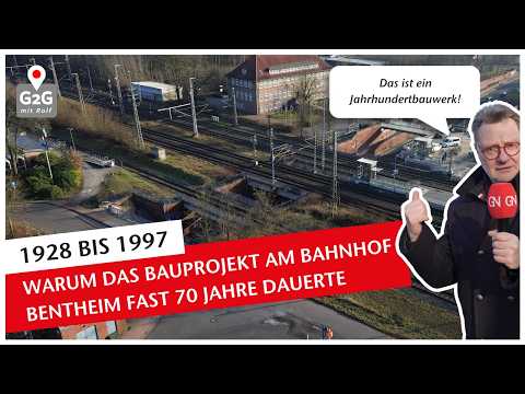 1928 bis 1997: Warum dieses Bauprojekt am Bahnhof Bentheim fast 70 Jahre dauerte | Grafschaft 2go