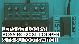 Boss RC-20XL Loop Station - What To Know & Where To Buy Boss RC-20XL Loop Station - What To Know & Where To Buy