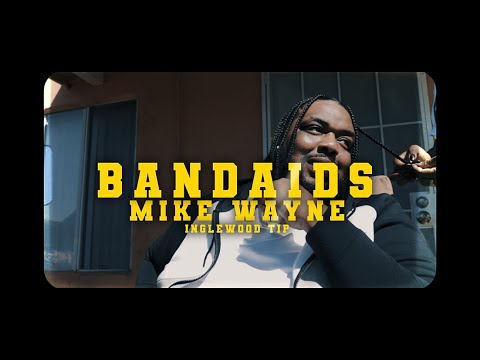 Mike Wayne -  Bandaids ft. Inglewood Tip (Prod By 89) (OFFICIAL VIDEO)
