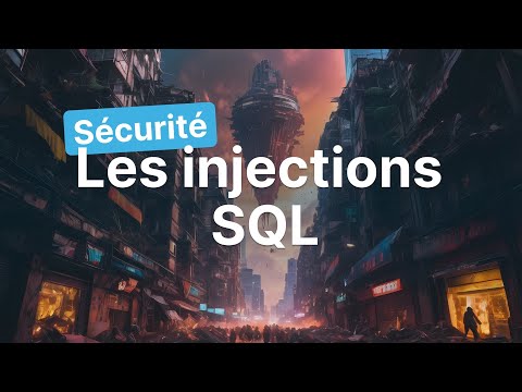 Comprendre les injections SQL en vidéo