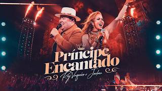 PRÍNCIPE ENCANTADO - Rey Vaqueiro e Joelma