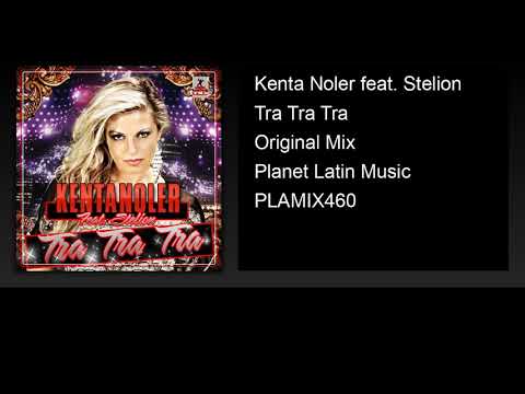 Kenta Noler feat. Stelion - Tra Tra Tra (Original Mix)
