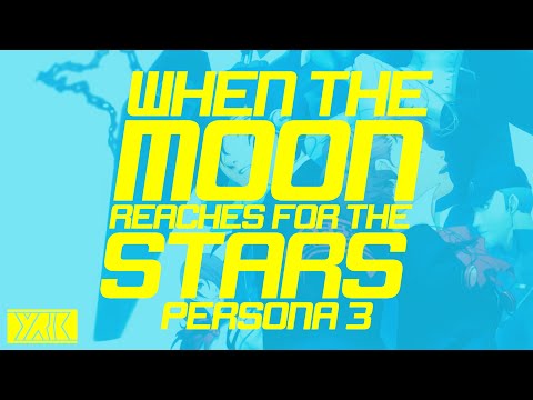 When the Moon Reaches for the Stars - Lyric Video (Persona 3)
