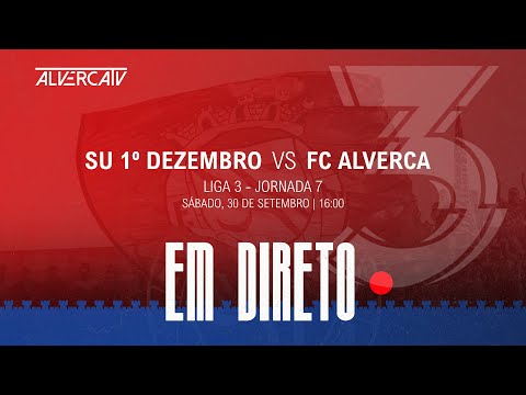SU 1º Dezembro x FC Alverca | DIRETO