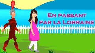 En passant par la Lorraine  + 15 min de comptines et chansons pour enfants