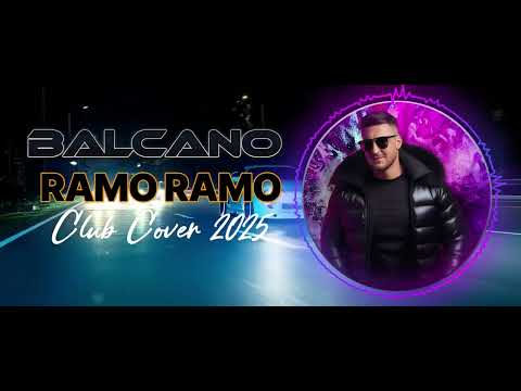 BALCANO-Ramo Ramo (Club COVER) 2025