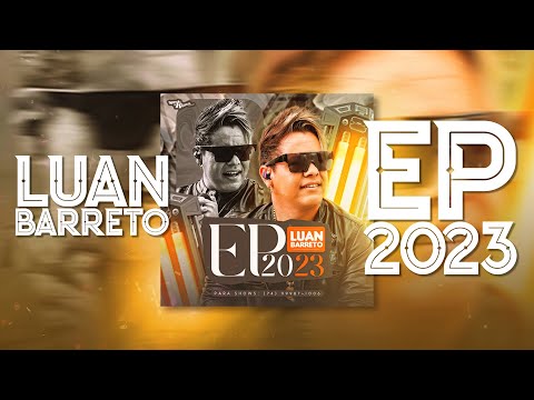 LUAN BARRETO - EP 2023