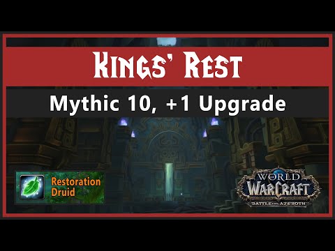[BFA,S3] Kings' Rest // Mythic 10 // +1 Upgrade // Restoration Druid PoV