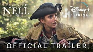 Renegade Nell | Official Trailer | Disney+