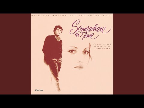 Somewhere In Time (Main Theme)