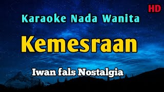 Download lagu Kemesraan Iwan fals || Karaoke Nada Wanita mp3 Download lagu Kemesraan Iwan fals || Karaoke Nada Wanita mp3