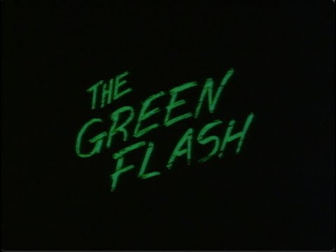 THE GREEN FLASH