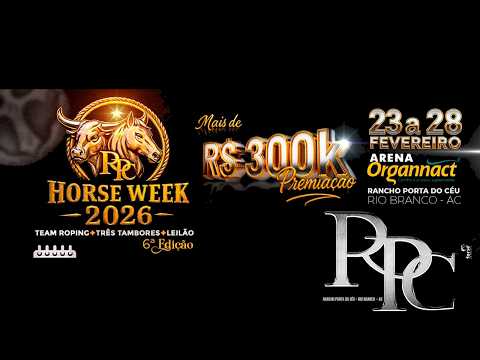 HORSE WEEK  2026 - RANCHO PORTA DO CÉU - RIO BRANCO - ACRE
