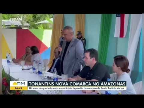 Tonantins nova comarca no Amazonas