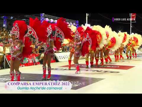 Comparsa Emperatriz 2022 - Quinta noche