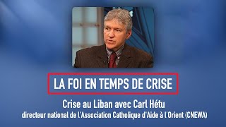 La foi en temps de crise – au Liban