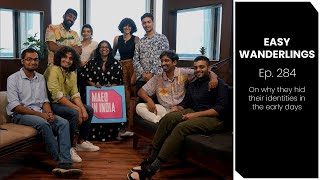 Maed in India - Easy Wanderlings (On why they hid their identities in the early days)