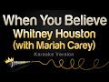 Whitney Houston (With Mariah Carey) - When You Believe (Karaoke Version) Whitney Houston (With Mariah Carey) - When You Believe (Karaoke Version)