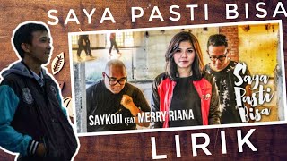 Download lagu SAYA PASTI BISA | Lirik Lagu Saykoji | Merry Riana mp3 Download lagu SAYA PASTI BISA | Lirik Lagu Saykoji | Merry Riana mp3