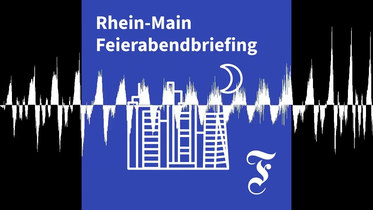 F.A.Z. Rhein-Main Feierabendbriefing vom 22.10.2026 - F.A.Z. Rhein-Main Feierabendbriefing