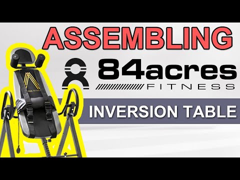 84 Acres inversion table | step by step video instructions | Back pain relief
