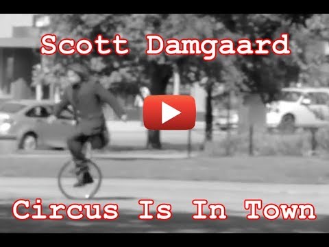 Scott Damgaard - Circus Is In Town (Official Music Video)