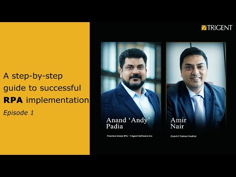 A Step-By-Step Guide to Successful RPA Implementation-Episode 1