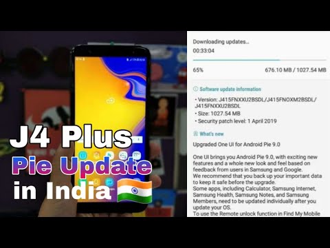 Samsung Galaxy j4 plus android pie software update release in India