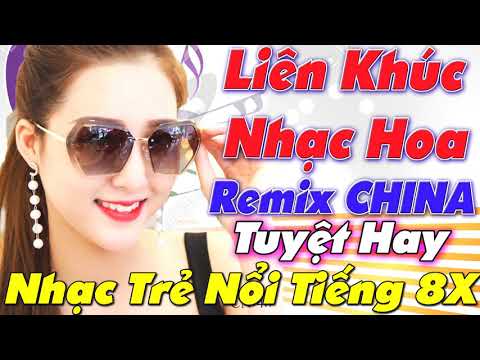 LK Nhạc Trẻ REMIX Đang Thịnh Hành Hiện Nay - Nhạc Hoa Lời Việt Nổi Tiếng 8X Cực Căng - EDM TUYỆT HAY