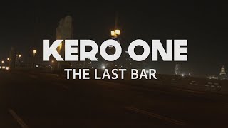 Kero One - The Last Bar (Official Music Video) 2021